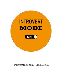 Introvert Mode Sign