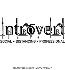 introvert social distancing professional black vector graphic design and cut file