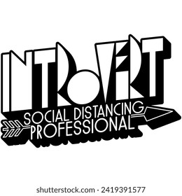 introvert social distancing professional black vector graphic design and cut file 