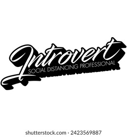 introvert social distancing professional black vector graphic design and cut file