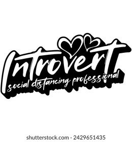 introvert social distancing professional black vector graphic design and cut file