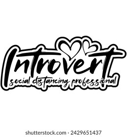 introvert social distancing professional black vector graphic design and cut file