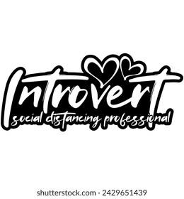 introvert social distancing professional black vector graphic design and cut file