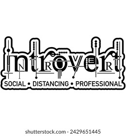 introvert social distancing professional black vector graphic design and cut file