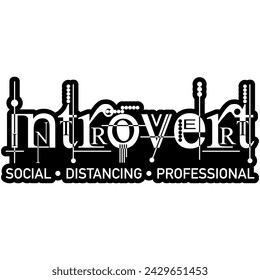 introvert social distancing professional black vector graphic design and cut file