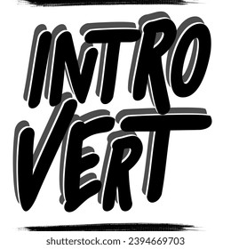 Introvert typography design font brush tees 