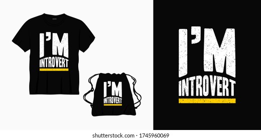 i'm introvert typography lettering design for t-shirt, bag or merchandise