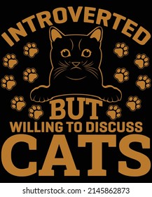 introverted but willing to discuss cats t-shirt design