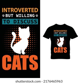 Introverted But Willing To Discuss Cats T-Shirt Design