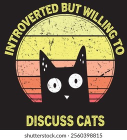 Introverted But Willing To Discuss Cats Vintage Introvert 