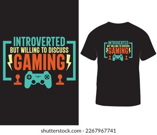 Introverted but willing to discuss gaming t-shirt design. video gaming, online gaming, game pad, game controller, T-shirt quotes for video gaming
