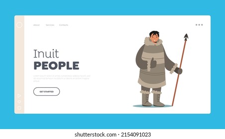 Inuit People Landing Page Template. Eskimo Male Character Holding Spear Show Thumb Up. Life in Far North, Inuit Hunter Wearing Traditional Clothes, Esquimau Person. Cartoon Vector Illustration