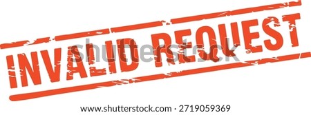 invalid request rubber stamp seal