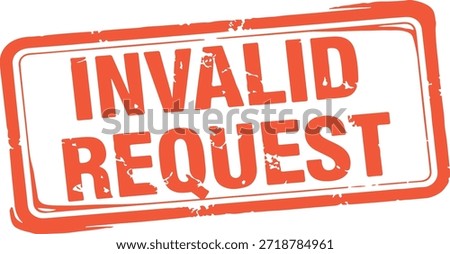 invalid request stamp  grunge style
