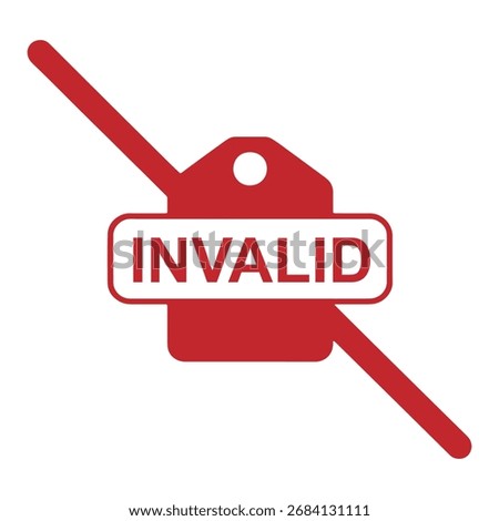 Invalid Status Red Symbol Icon for Error, Warning, and Rejection Notice