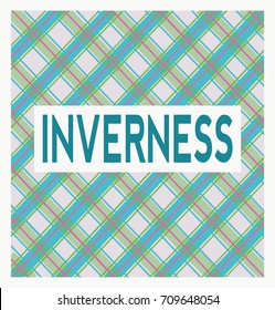 Inverness text on a blue, pink and green tartan patterned background