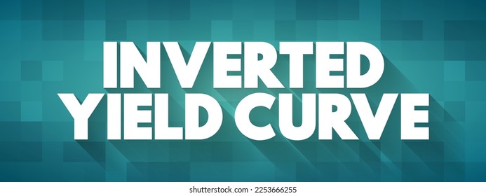 Inverted Yield Curve - zeigt, dass die langfristigen Zinssätze niedriger sind als die kurzfristigen Zinssätze, Textkonzept-Hintergrund