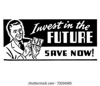 Invest In The Future - Retro Ad Art Banner