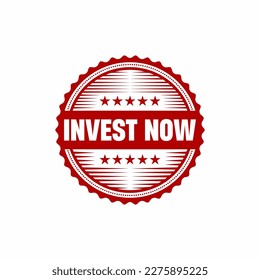 Invest now grunge rubber stamp. Vintage old red color, Vector element for your product