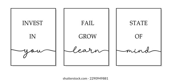 Invest in you, fail grow learn, state of mind. Inspirational quote. Motivation frame typography text. Modern home, office poster design frame. Vector word illustration. Wall art sign bedroom, decor.