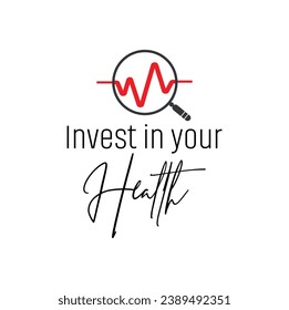 Invest in your health text on white background