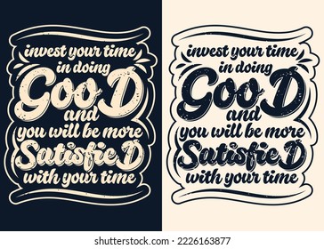 invest your time in doing typography t-shirt 