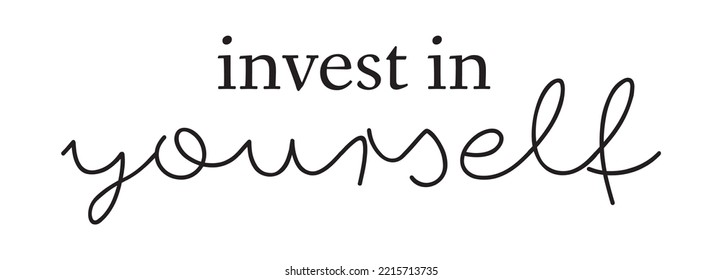 INVEST IN YOURSELF. Motivation Quote Online education. Coronavirus. quarantine time. Text invest in your self. Design print for t shirt, tee, card, type poster banner. Vector illustration