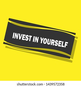Invest In Yourself rubber stamp or label. one of the best return on investments you can have. 