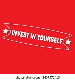 Invest In Yourself rubber stamp or label. one of the best return on investments you can have. 