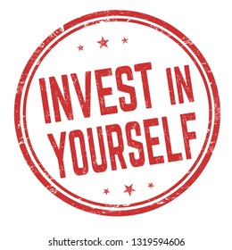 Invest in yourself sign or stamp on white background, vector illustration