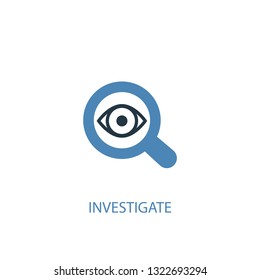 investigate concept 2 colored icon. Simple blue element illustration. investigate concept symbol design. Can be used for web and mobile UI/UX