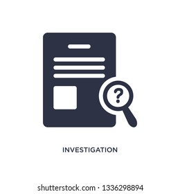 investigation isolated icon. Simple element illustration from law and justice concept. investigation editable logo symbol design on white background. Can be use for web and mobile.