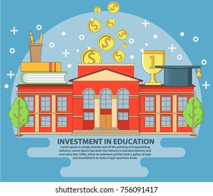 Investment in education concept vector illustration with school building, gold coins, books, school supplies, graduate cap and award cup. Flat style design element for poster, banner, print.