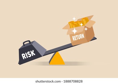 Investment high risk high expected return, investor risk appetite in securities and investment asset to get high reward concept, balance with heavy risk burden make box of rich money dollar reward. 