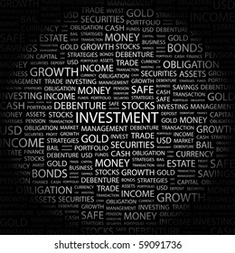 INVESTMENT. Word collage on black background. Illustration with different association terms.