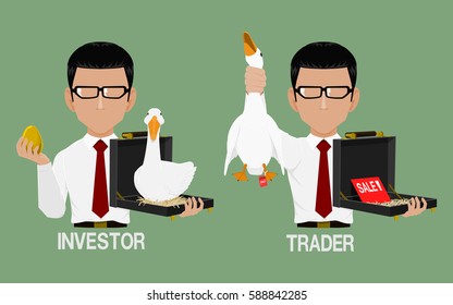 Investor hold an golden egg in his hand and Trader is selling  his goose
