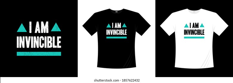 i'm invincible typography t-shirt design. Saying, phrase, quotes t shirt.