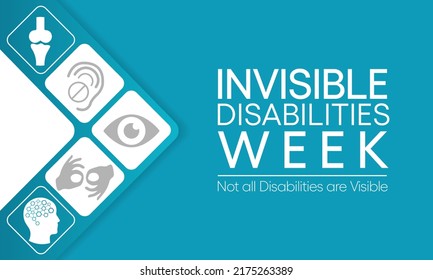 Invisible Disabilities week is observed every year in October, also known as Hidden or Non-visible Disabilities that are not immediately apparent. Vector illustration