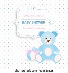 Invitation baby shower card with blue teddy bear and ball.Card with place for your text. In cartoon style.Vector illustration