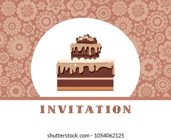 Invitation for birthday, wedding. A holiday, a family celebration. Chocolate cake with cream on floral, flat background. Vector picture. Brown flowers on the chocolate field. 