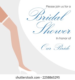 An invitation to a bridal shower with a woman's leg in white stockings, white shoes and a wedding garter on her leg. Vector illustration