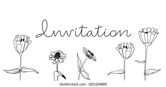 Invitation with calligraphy inscription and flowers hand drawn illustration. Vector card on a white background. 