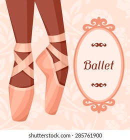 Invitation card to ballet dance show with pointe.