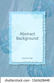 Invitation card. Frame of torn paper around the edges against the background of monstera leaves. Place for text. Fashionable design. Vector illustration.