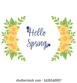 Invitation card hello spring template design, with elegant of leaf and yellow floral frame. Vector