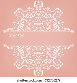 Invitation or Card with lace border pattern, mandala element. Decorative openwork filigree template for Wedding, Valentine's day greeting cards, Birthday Invitations. Abstract doodle floral background