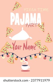 Invitation card, pajama party, with pizza in the company of friends. Lots of pizza slices, a string of colored lights, a pillow and a cup of hot tea.