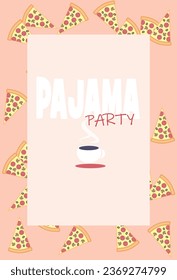 Invitation card for a pajama party, slices of pizza and a cup of hot tea.