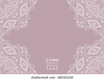 Invitation or Card template with lace pattern, mandala element. Decorative abstract geometric background. Luxury postcard for Wedding, Bridal, Valentine's day, greeting cards, Birthday Invitations