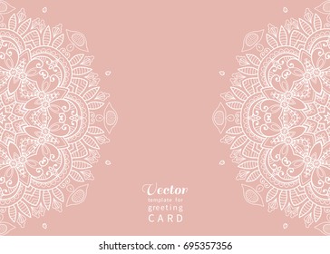 Invitation or Card template with mandala border element. Floral geometric lace pattern. Decorative abstract art background, template for Wedding, Valentine's day greeting cards, Birthday Invitations